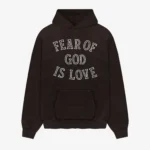 Fear of God Is Love Hoodie Brown
